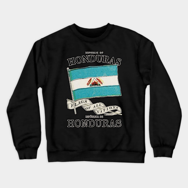 Antique Flag of Honduras Crewneck Sweatshirt by KewaleeTee